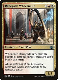 Renegade Wheelsmith - Aether Revolt - 134