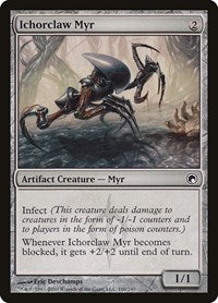 Ichorclaw Myr - Scars of Mirrodin - 166