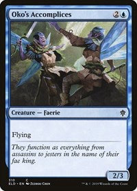 Oko's Accomplices - Throne of Eldraine - 310