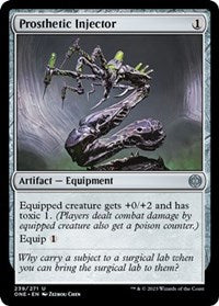 Prosthetic Injector - Phyrexia: All Will Be One - 239