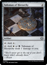 Talisman of Hierarchy - Commander: The Lost Caverns of Ixalan - 315