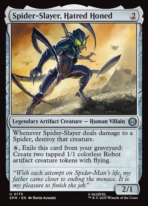 Spider-Slayer, Hatred Honed